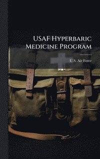 bokomslag USAF Hyperbaric Medicine Program