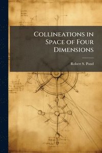 bokomslag Collineations in Space of Four Dimensions