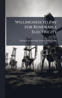 bokomslag Willingness to Pay for Renewable Electricity
