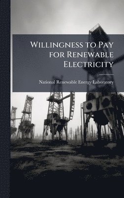 bokomslag Willingness to Pay for Renewable Electricity