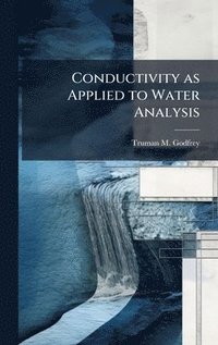 bokomslag Conductivity as Applied to Water Analysis