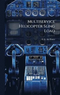 bokomslag Multiservice Helicopter Sling Load