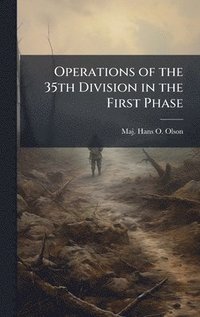bokomslag Operations of the 35th Division in the First Phase