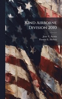 bokomslag 82nd Airborne Division 2010