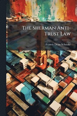 bokomslag Sherman Anti-Trust Law