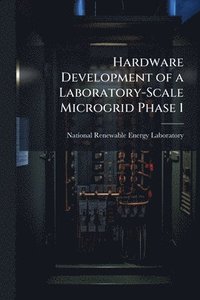bokomslag Hardware Development of a Laboratory-Scale Microgrid Phase 1