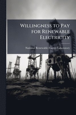 bokomslag Willingness to Pay for Renewable Electricity