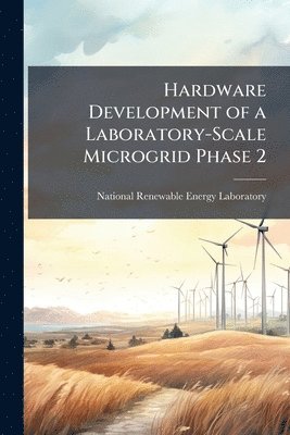 bokomslag Hardware Development of a Laboratory-Scale Microgrid Phase 2
