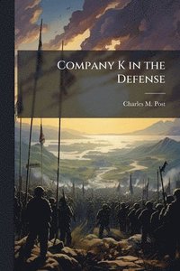 bokomslag Company K in the Defense