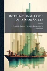 bokomslag International Trade and Food Safety