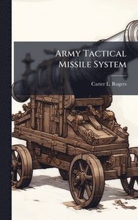 bokomslag Army Tactical Missile System