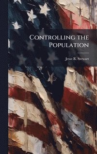bokomslag Controlling the Population