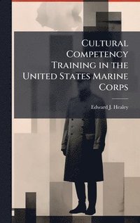 bokomslag Cultural Competency Training in the United States Marine Corps