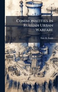bokomslag Commonalities in Russian Urban Warfare