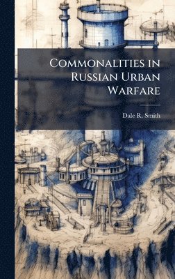 Commonalities in Russian Urban Warfare