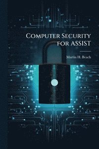 bokomslag Computer Security for ASSIST