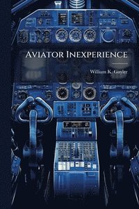 bokomslag Aviator Inexperience