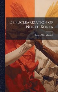 bokomslag Denuclearization of North Korea