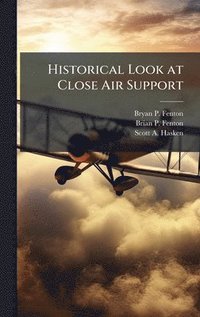 bokomslag Historical Look at Close Air Support