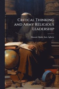 bokomslag Critical Thinking and Army Religious Leadership