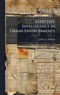 bokomslag Effective Intelligence in Urban Environments