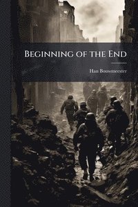 bokomslag Beginning of the End