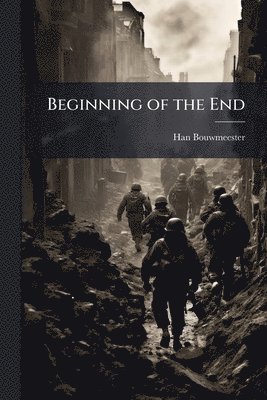 bokomslag Beginning of the End