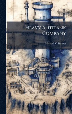 bokomslag Heavy Antitank Company