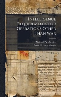 bokomslag Intelligence Requirements for Operations Other Than War