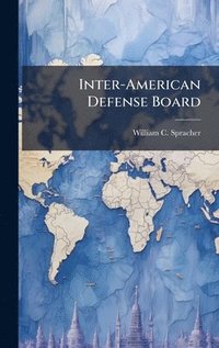 bokomslag Inter-American Defense Board