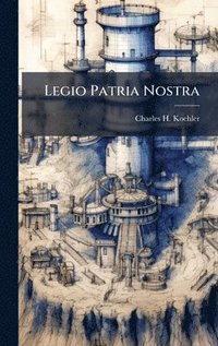 bokomslag Legio Patria Nostra