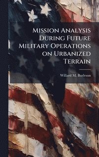 bokomslag Mission Analysis During Future Military Operations on Urbanized Terrain