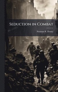 bokomslag Seduction in Combat