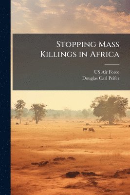 Stopping Mass Killings in Africa