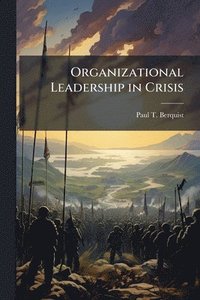 bokomslag Organizational Leadership in Crisis