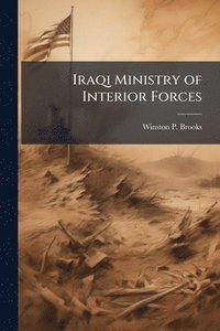 bokomslag Iraqi Ministry of Interior Forces