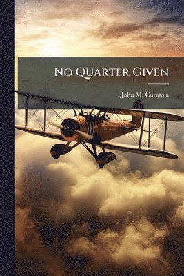 bokomslag No Quarter Given