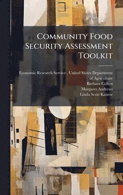 Barbara Cohen, Margaret Andrews - Community Food Security Assessment Toolkit, Inbunden
