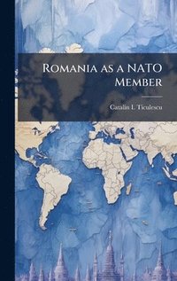 bokomslag Romania as a NATO Member