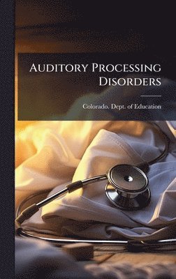 bokomslag Auditory Processing Disorders
