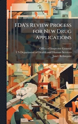bokomslag FDA's Review Process for New Drug Applications