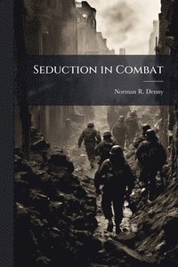 bokomslag Seduction in Combat