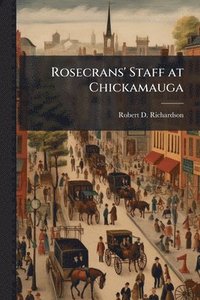 bokomslag Rosecrans' Staff at Chickamauga