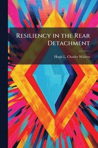 bokomslag Resiliency in the Rear Detachment
