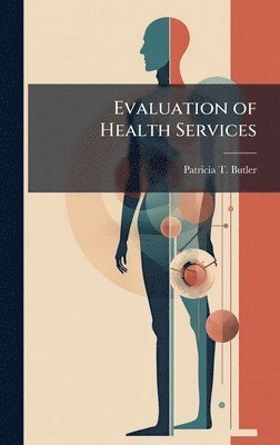 bokomslag Evaluation of Health Services