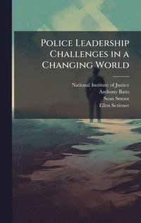 bokomslag Police Leadership Challenges in a Changing World