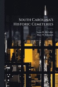bokomslag South Carolina's Historic Cemeteries