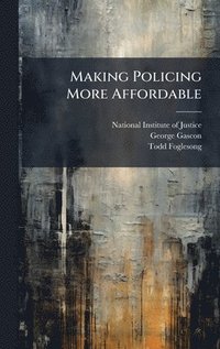 bokomslag Making Policing More Affordable