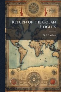 bokomslag Return of the Golan Heights