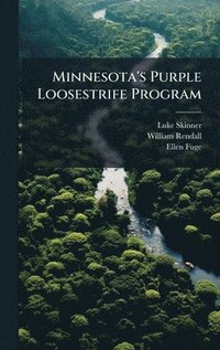 bokomslag Minnesota's Purple Loosestrife Program